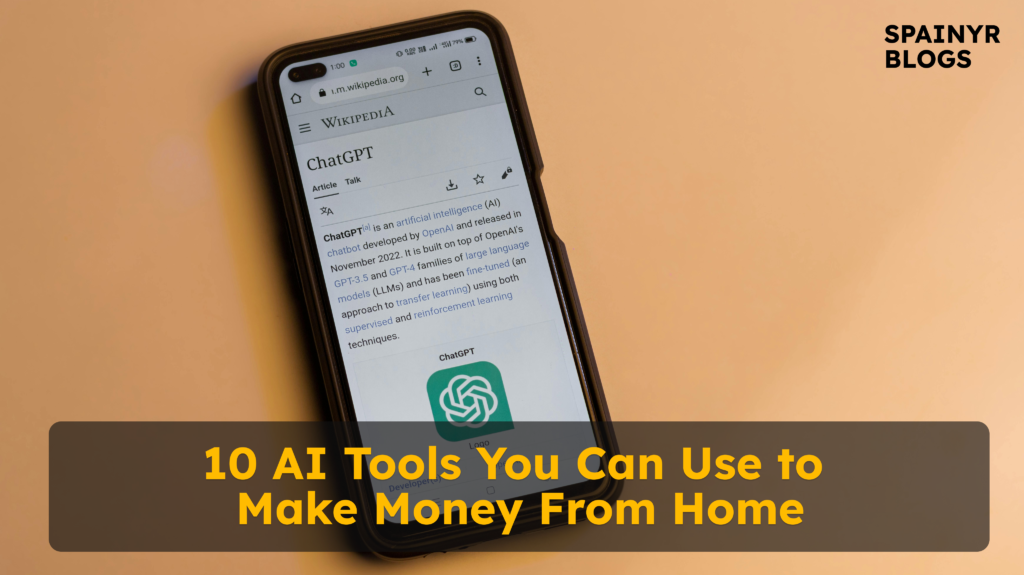 10 AI Tools You Can Use to Make Money From Home